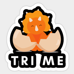 Tri Me Funny Triceratops Dinosaur Pun Sticker